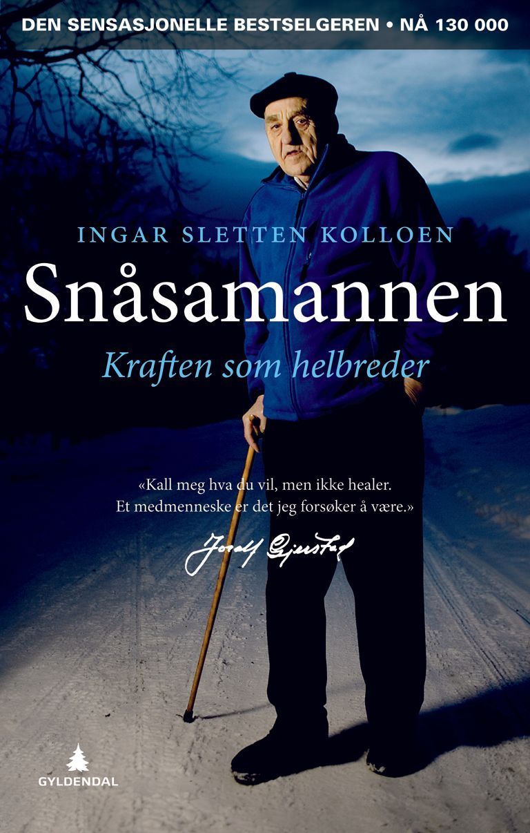 Snåsamannen : kraften som helbreder