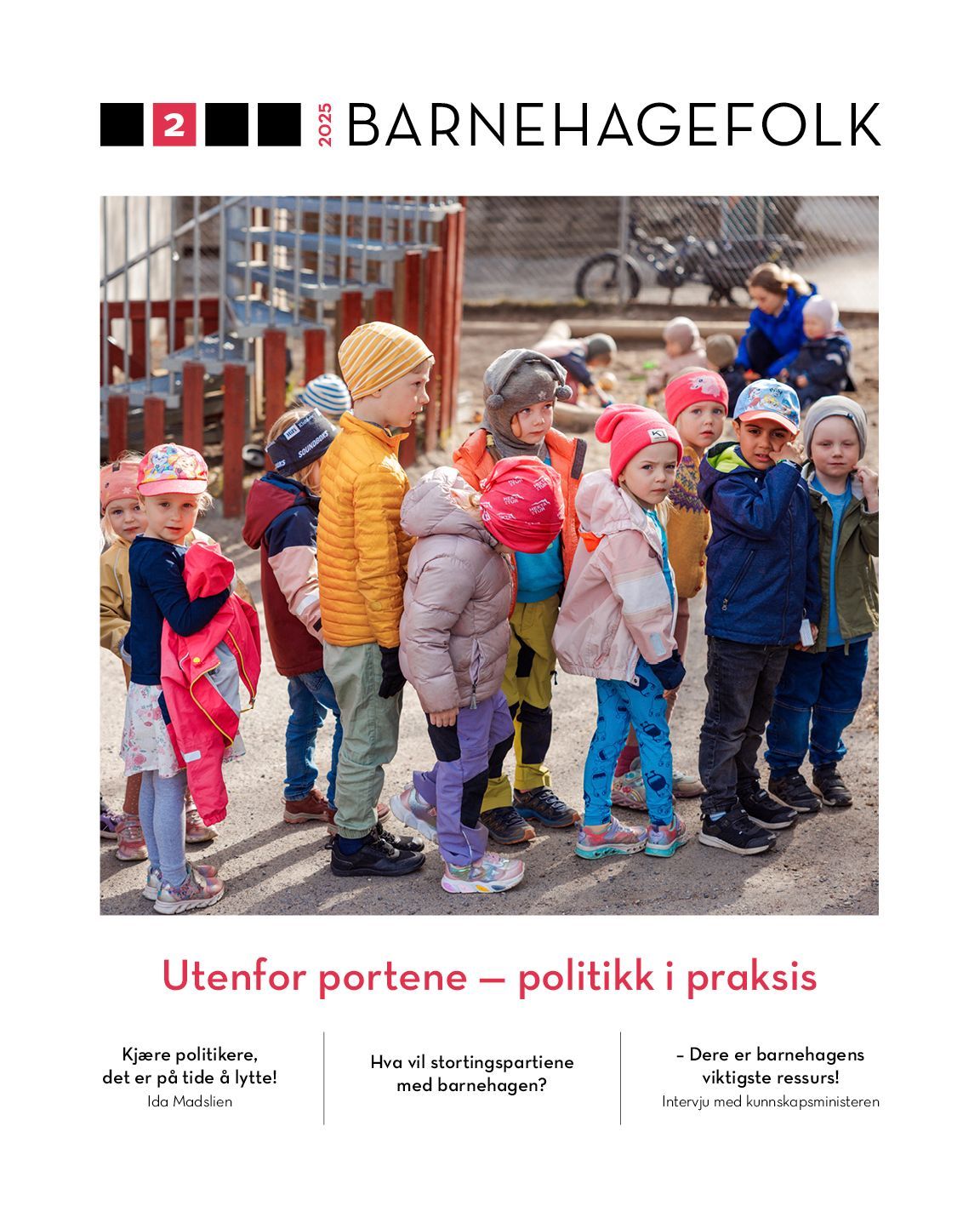 Barnehagefolk. Nr. 2/2025 : utenfor portene : politikk i praksis