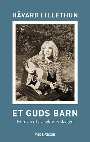 Et Guds barn : min reise ut av en lukket sekt