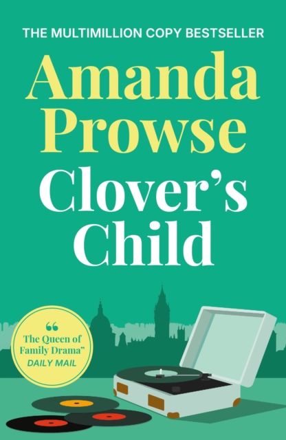 Clover's Child : An emotional and moving story of forbidden love in 1960s London from the multimillion copy bestseller