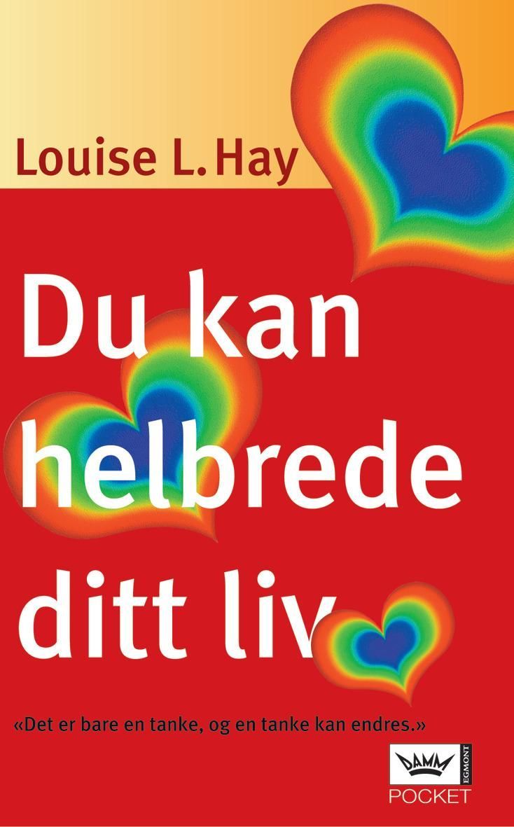 Du kan helbrede ditt liv