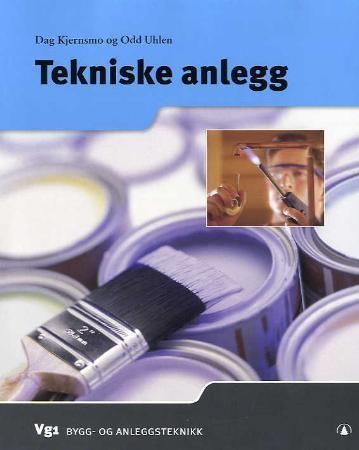 Tekniske anlegg : vg1 bygg- og anleggsteknikk