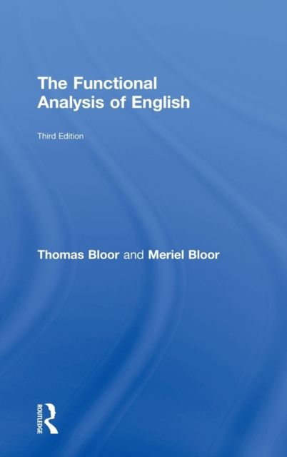 The Functional Analysis of English : A Hallidayan Approach