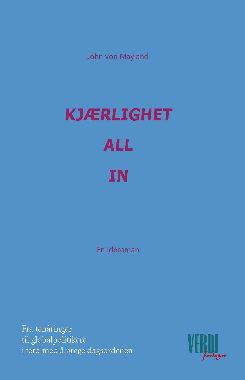 Kjærlighet all in : en idéroman