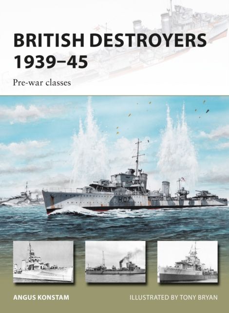 British Destroyers 1939–45 : Pre-war classes