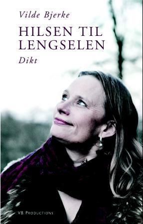 Hilsen til lengselen : dikt