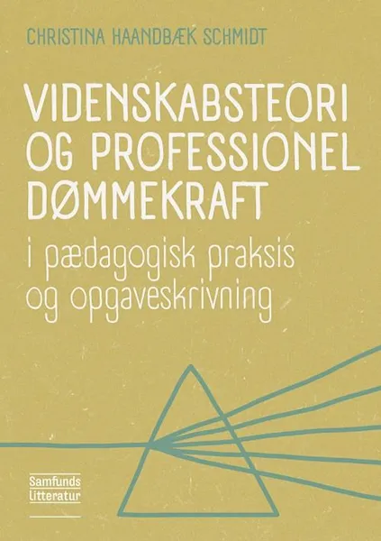 Forsidebilde av Videnskabsteori og professionel dømmekraft