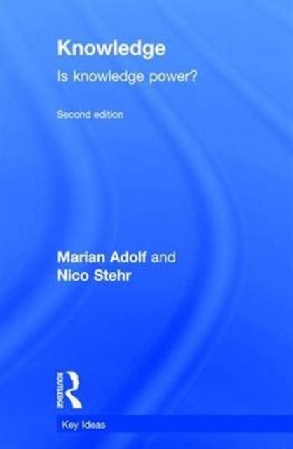 Knowledge : Is Knowledge Power?