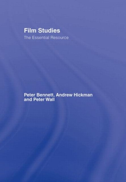 Film Studies : The Essential Resource