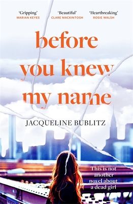 Before You Knew My Name : 'An exquisitely written, absolutely devastating novel' Red magazine