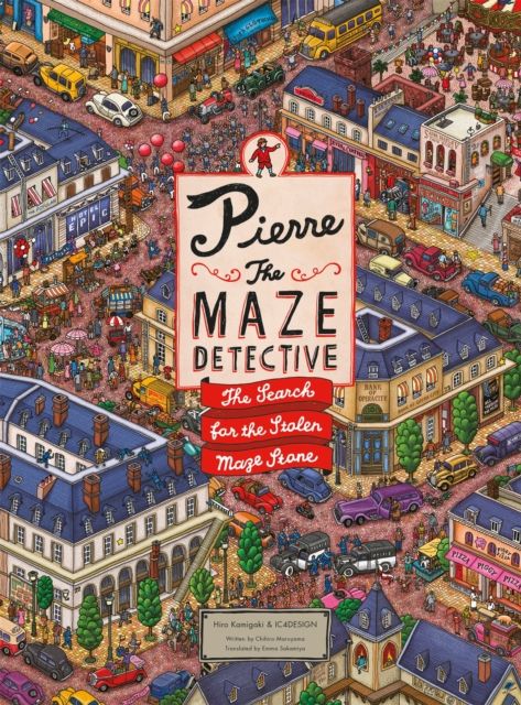 Pierre the Maze Detective : The Search for the Stolen Maze Stone