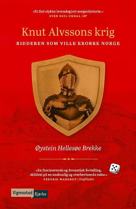 Knut Alvssons krig : ridderen som ville erobre Norge