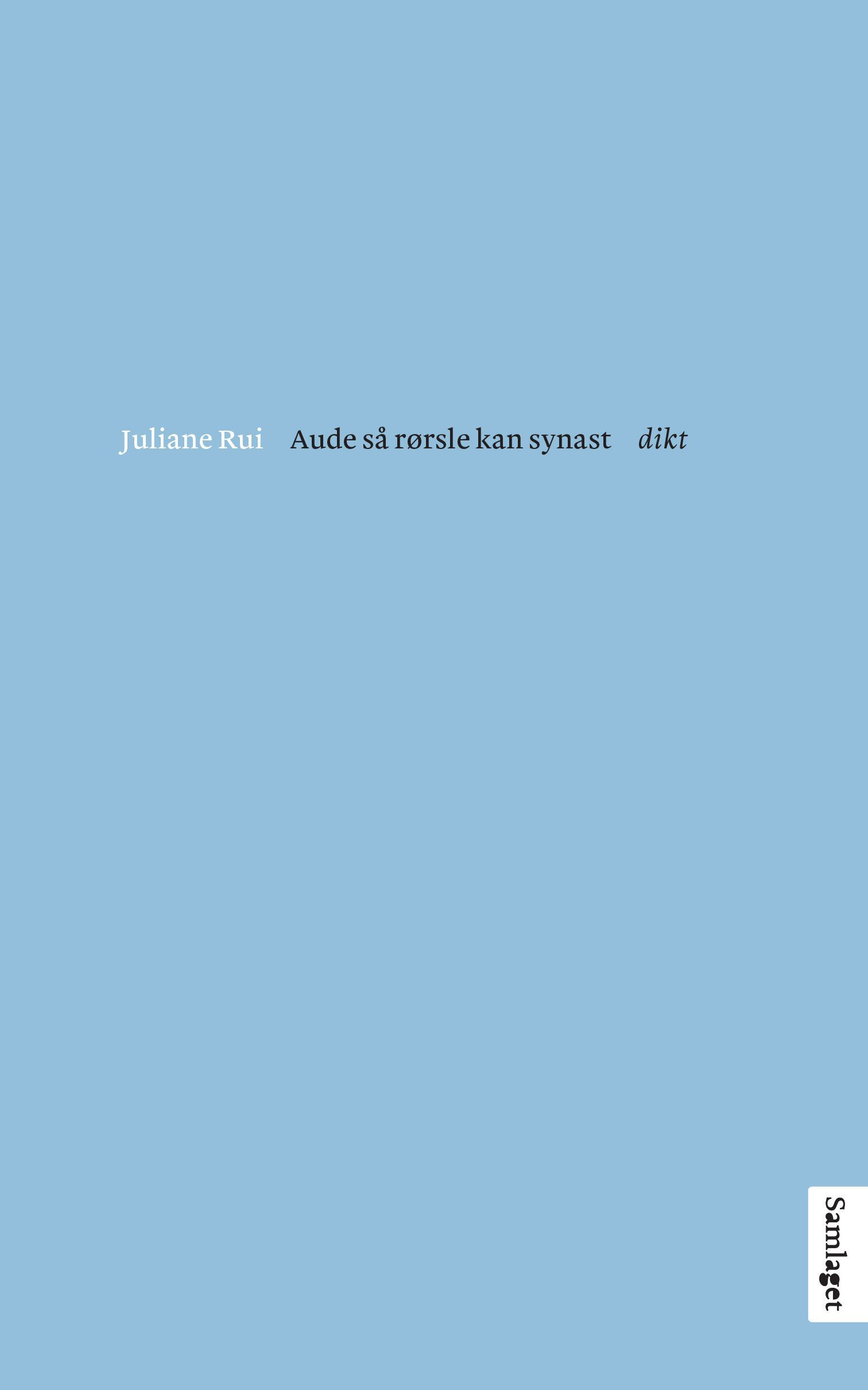 Aude så rørsle kan synast : dikt