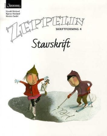 Zeppelin 4 : norsk for barnetrinnet. Skriftforming : stavskrift