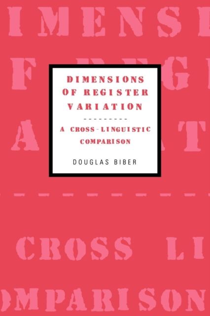 Dimensions of Register Variation : A Cross-Linguistic Comparison