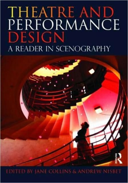Theatre and Performance Design : A Reader in Scenography
