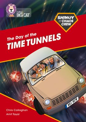 Shinoy and the Chaos Crew: The Day of the Time Tunnels : Band 08/Purple