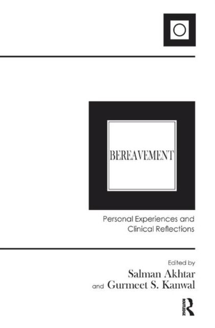 Bereavement : Personal Experiences and Clinical Reflections