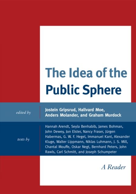 The Idea of the Public Sphere : A Reader