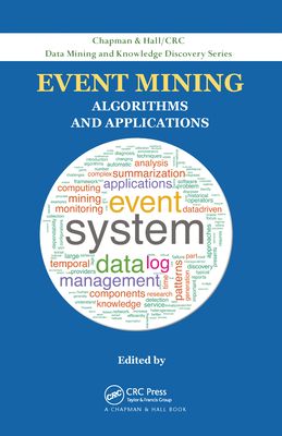 Event Mining : Algorithms and Applications