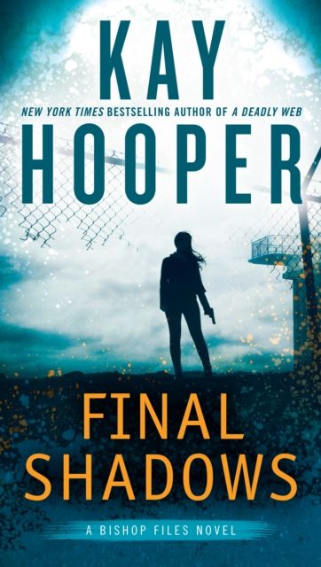 Final Shadows : A Bishop Files Novel #3