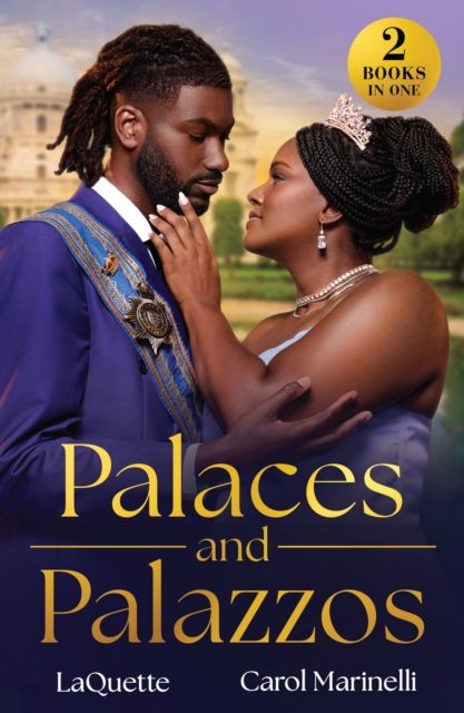 Palaces And Palazzos : Royal Bride Demand (Crowning a Devereaux) / Italian's Cinderella Temptation (Rival Italian Brothers)