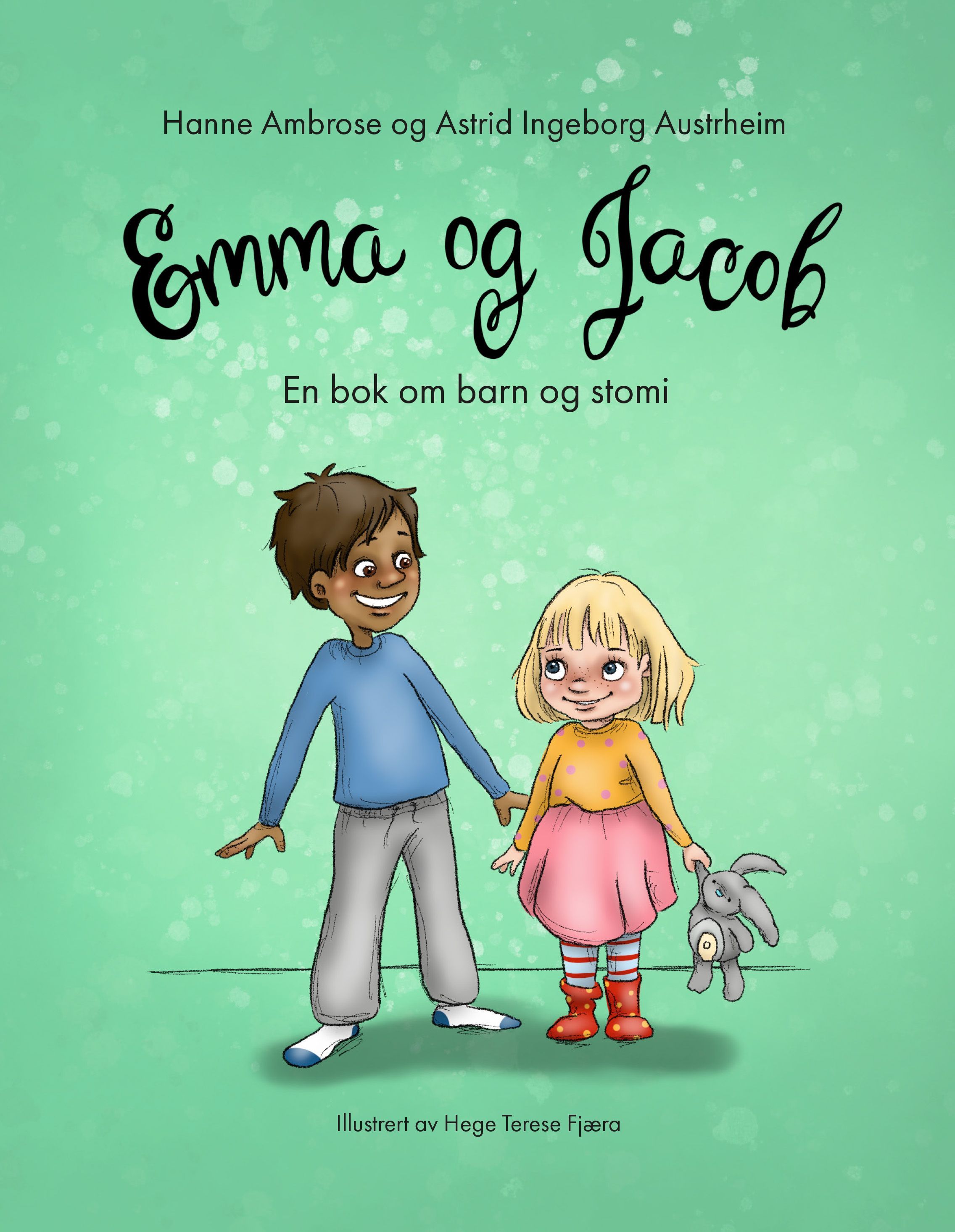 Emma og Jacob : en bok om barn og stomi