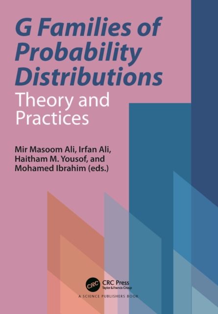G Families of Probability Distributions : Theory and Practices