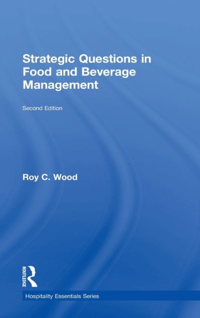 Strategic Questions in Food and Beverage Management