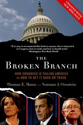 The Broken Branch : How Congress Is Failing America and How to Get It Back on Track