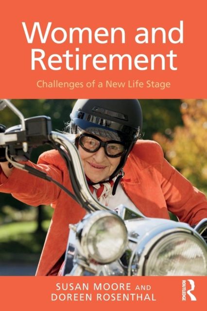 Women and Retirement : Challenges of a New Life Stage