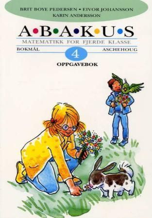 Abakus 4 : oppgavebok : matematikk for fjerde klasse