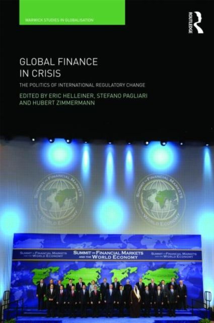 Global Finance in Crisis : The Politics of International Regulatory Change