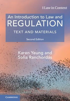 An Introduction to Law and Regulation : Text and Materials