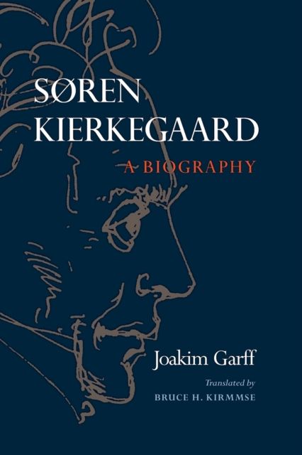 Søren Kierkegaard : A Biography