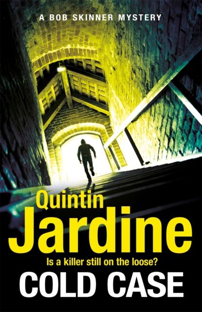 Cold Case (Bob Skinner series, Book 30) : Scottish crime fiction at its very best