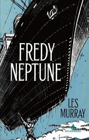 Fredy Neptune : en roman på vers
