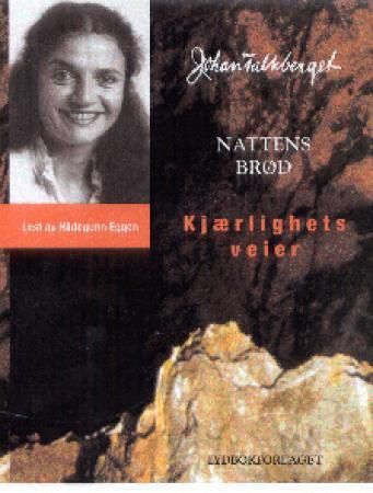 Nattens brød : kjærlighets veier