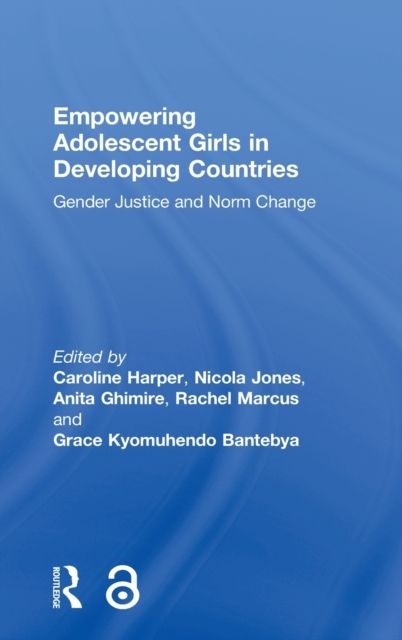 Empowering Adolescent Girls in Developing Countries : Gender Justice and Norm Change