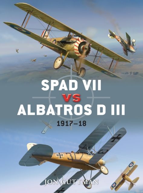 SPAD VII vs Albatros D III : 1917–18