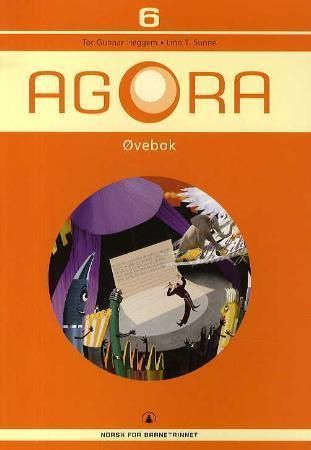Agora 6 : øvebok : norsk for barnetrinnet