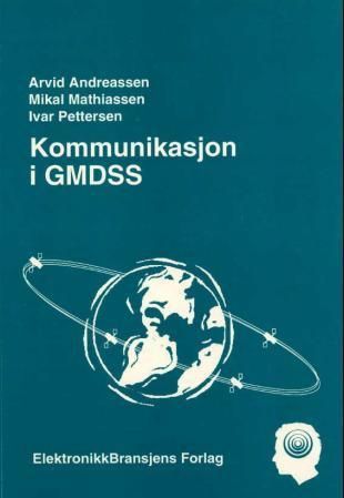 Kommunikasjon i GMDSS : Inmarsat-A : Inmarsat-M : Inmarsat-C : Digital SelCall (DSC)