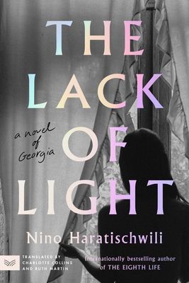 The Lack of Light : A Novel of Georgia