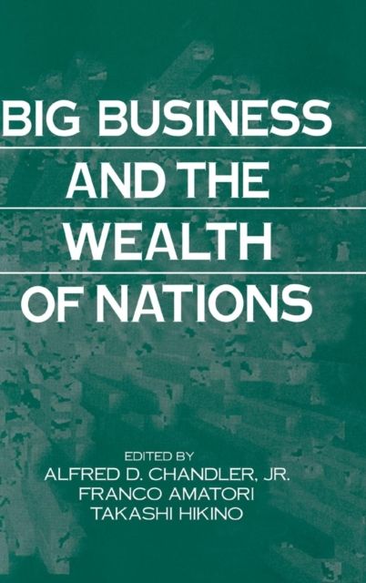 Big Business and the Wealth of Nations