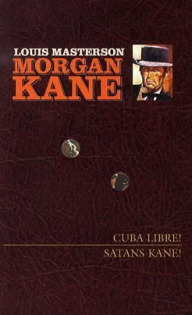 Cuba libre! ; Satans Kane!