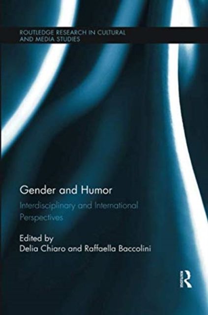 Gender and Humor : Interdisciplinary and International Perspectives