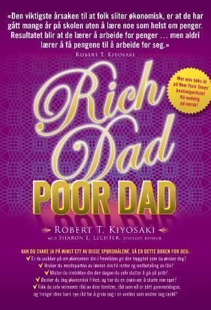 Rich dad, poor dad : hva de rike lærer barna sine om penger - som også du kan lære
