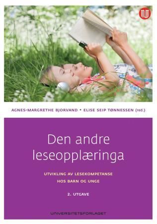 Den andre leseopplæringa : utvikling av lesekompetanse hos barn og unge