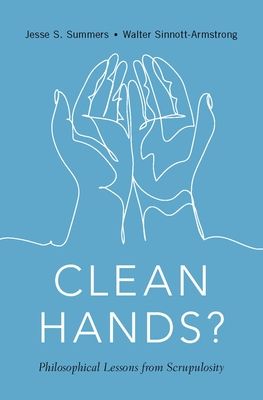 Clean Hands : Philosophical Lessons from Scrupulosity