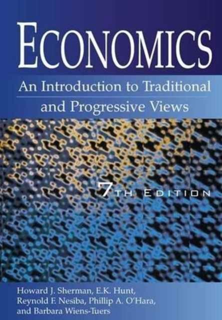 Economics: An Introduction to Traditional and Progressive Views : An Introduction to Traditional and Progressive Views